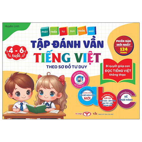 Phát Triển Tư Duy Ngôn Ngữ - Tập Đánh Vần Tiếng Việt Theo Sơ Đồ Tư Duy (4-6 Tuổi)