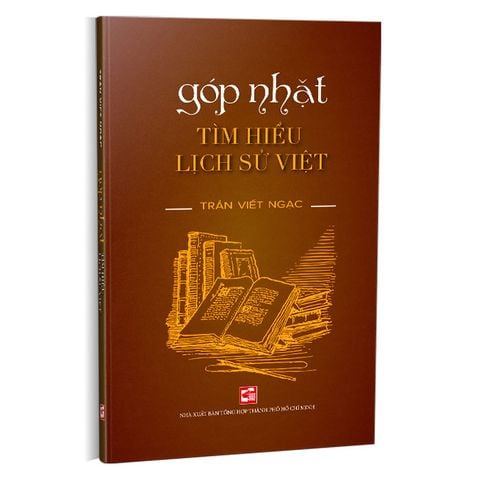 Góp Nhặt: Tìm Hiểu Lịch Sử Việt