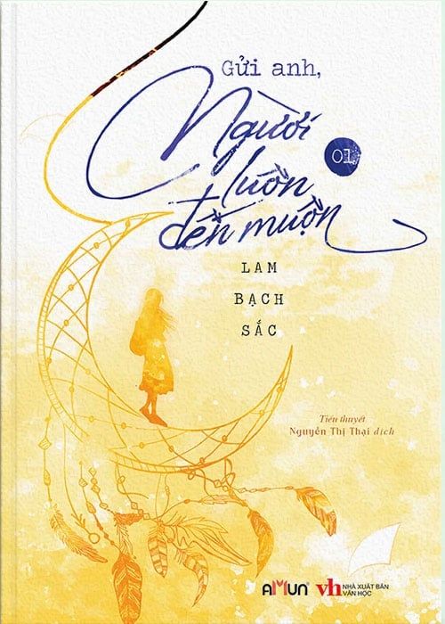 Gửi Anh, Người Luôn Đến Muộn - Tập 1