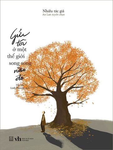 Gửi Tôi Ở Một Thế Giới Song Song Nào Đó