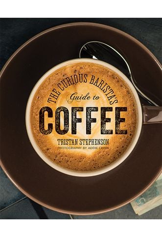 The Curious Barista's Guide To Coffee