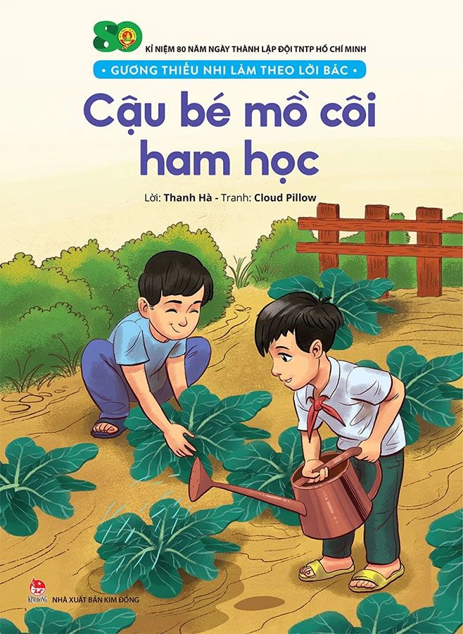 Gương Thiếu Nhi Làm Theo Lời Bác - Cậu Bé Mồ Côi Ham Học