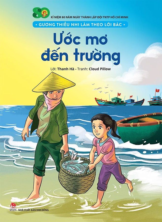 Gương Thiếu Nhi Làm Theo Lời Bác - Ước Mơ Đến Trường