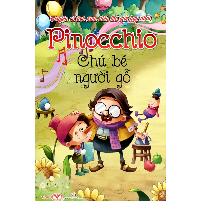 Truyện Cổ Tích Kinh Điển Thế Giới Hay Nhất - Pinocchio Chú Bé Người Gỗ