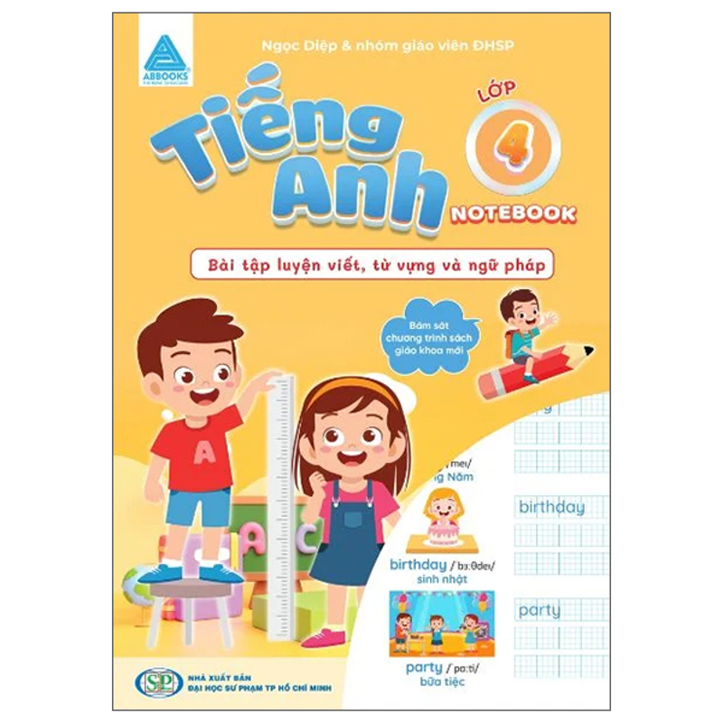 Tiếng Anh Lớp 4 Notebook - Bài Tập Luyện Viết Từ Vựng Và Ngữ Pháp