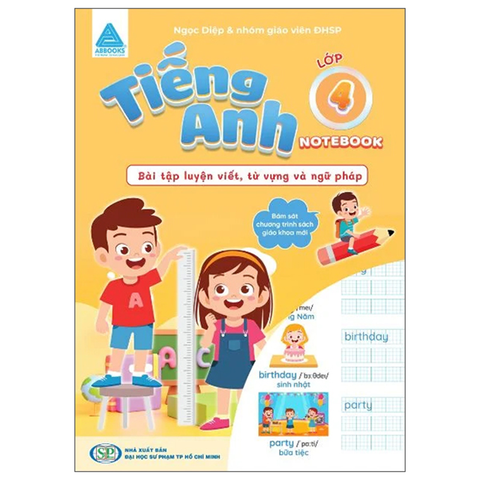 Tiếng Anh Lớp 4 Notebook - Bài Tập Luyện Viết Từ Vựng Và Ngữ Pháp