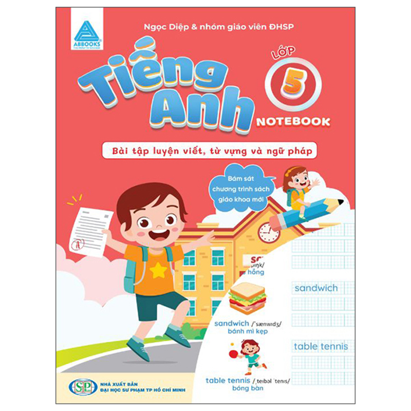 Tiếng Anh Lớp 5 Notebook - Bài Tập Luyện Viết Từ Vựng Và Ngữ Pháp