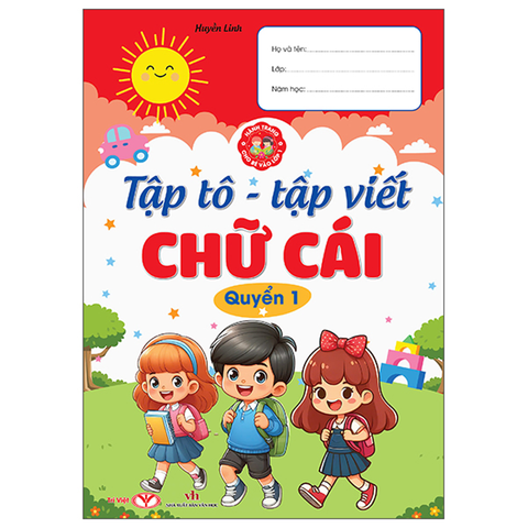 Hành Trang Cho Bé Vào Lớp 1 - Tập Tô,tập Viết Chữ Cái Quyển 1