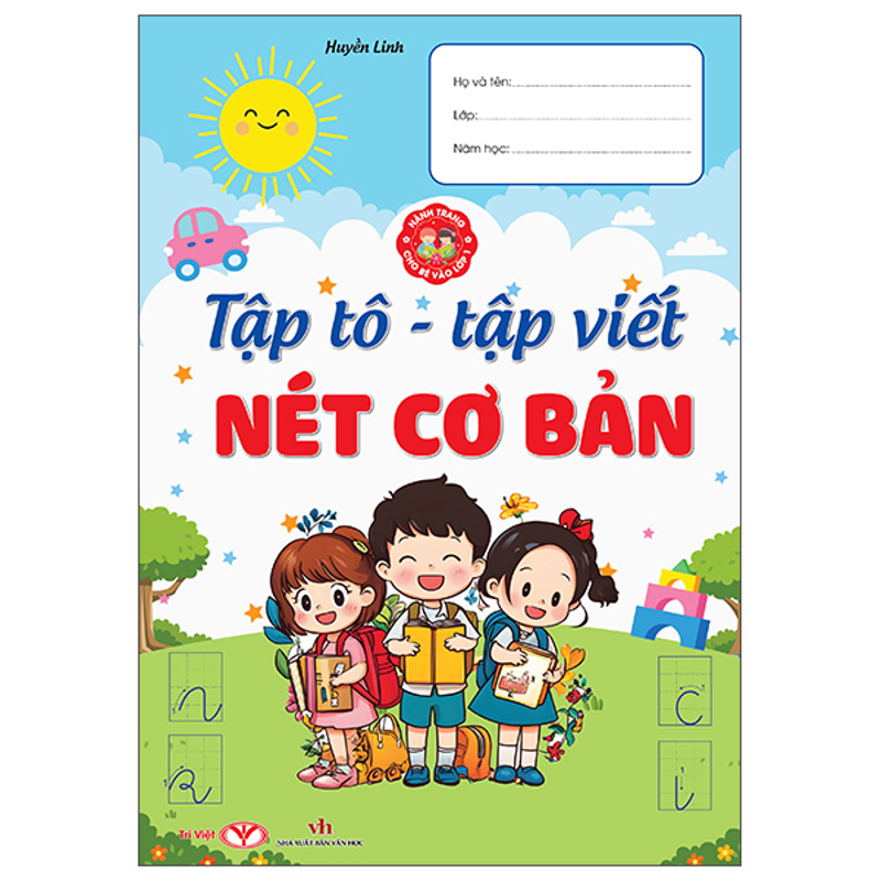 Hành Trang Cho Bé Vào Lớp 1 - Tập Tô,tập Viết Chữ Cái Quyển 1