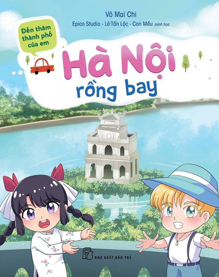 Đến Thăm Thành Phố Của Em - Hà Nội Rồng Bay