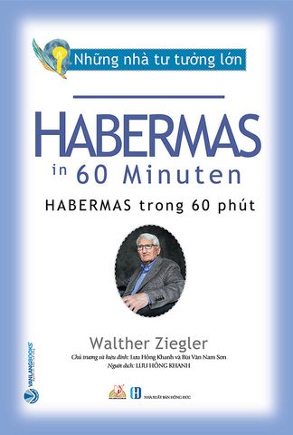 Những Nhà Tư Tưởng Lớn - Habermas Trong 60 Phút