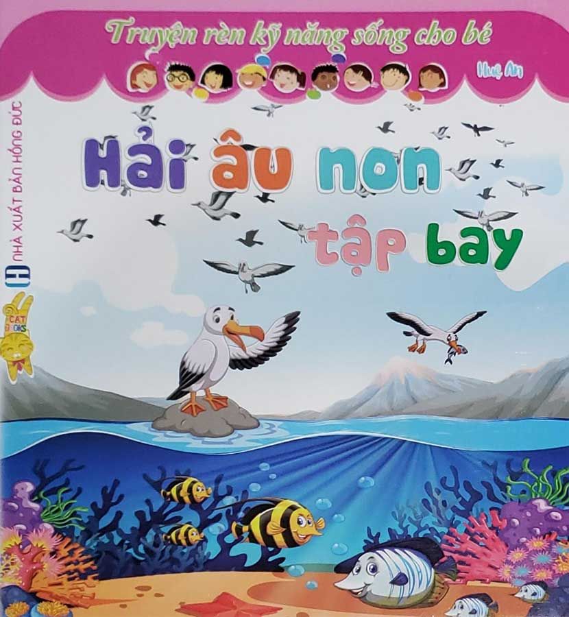 Truyện Rèn Kỹ Năng Sống Cho Bé - Hải Âu Non Tập Bay