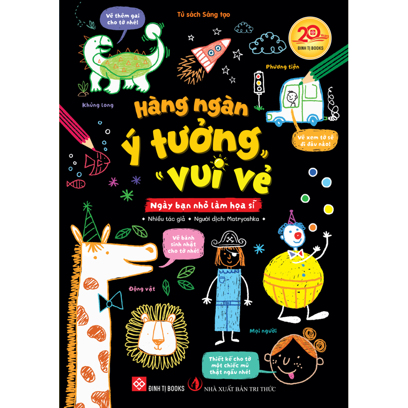 Hàng Ngàn Ý Tưởng Vui Vẻ - Ngày Bạn Nhỏ Làm Họa Sĩ