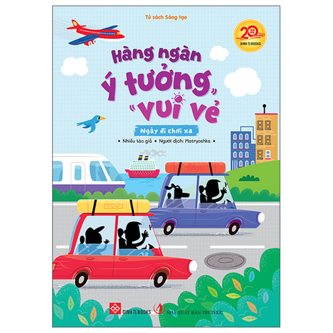 Hàng Ngàn Ý Tưởng Vui Vẻ - Ngày Đi Chơi Xa
