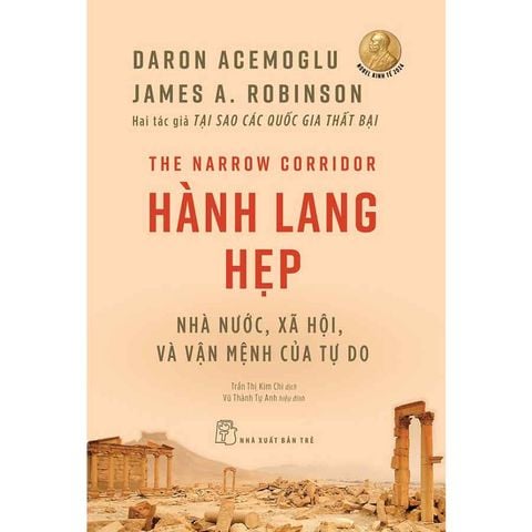 Hành Lang Hẹp: Nhà Nước, Xã Hội Và Vận Mệnh Của Tự Do (Nobel Kinh tế 2024)