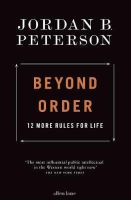 Beyond Order: 12 More Rules For Life