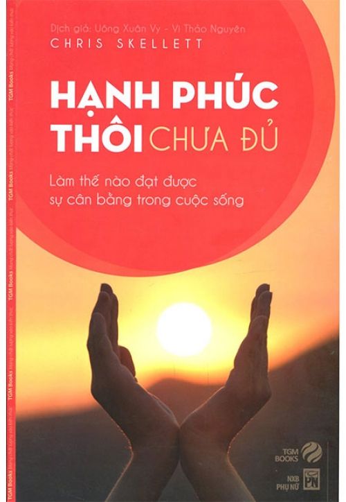 Hạnh Phúc Thôi Chưa Đủ