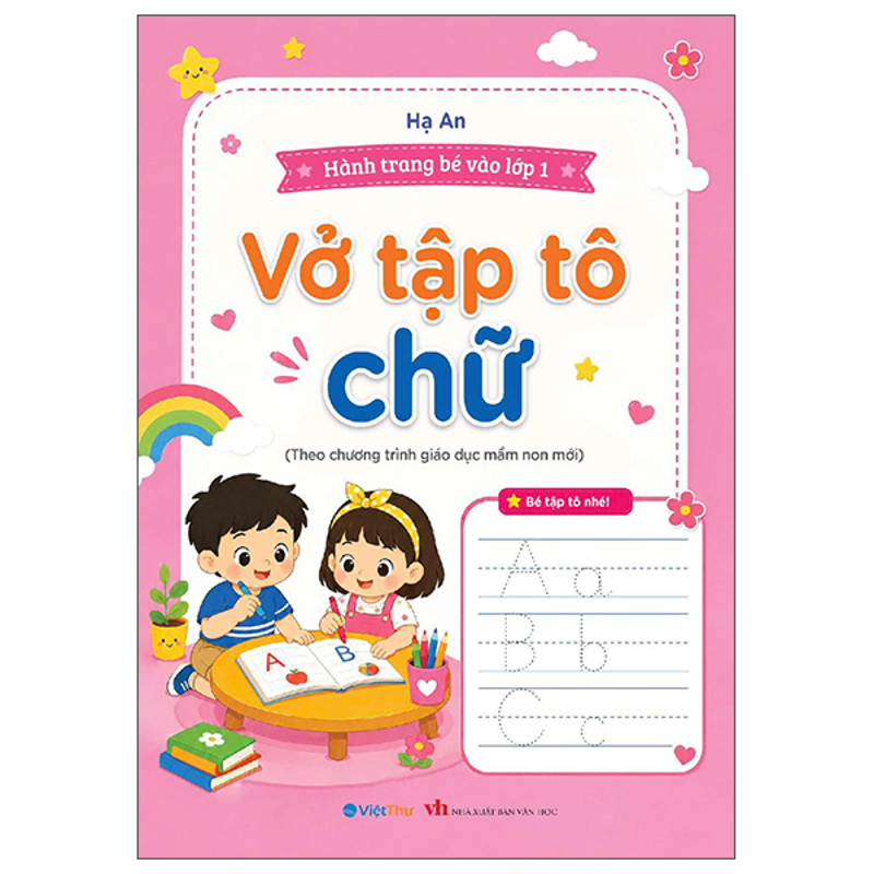 Hành Trang Bé Vào Lớp 1 - Vở Tập Tô Chữ (Theo Chương Trình Giáo Dục Mới)