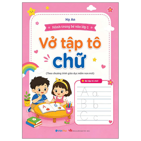 Hành Trang Bé Vào Lớp 1 - Vở Tập Tô Chữ (Theo Chương Trình Giáo Dục Mới)