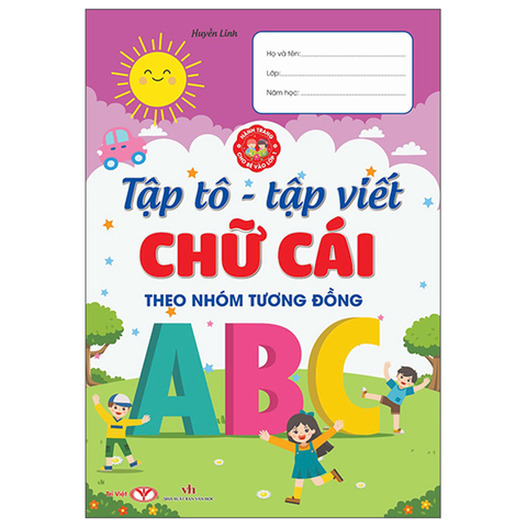 Hành Trang Cho Bé Vào Lớp 1 - Tập Tô, Tập Viết Chữ Cái…