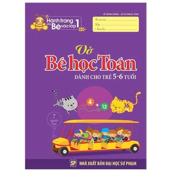Hành Trang Cho Bé Vào Lớp 1 - Vở Bé Học Toán (Dành cho trẻ 5-6 tuổi)