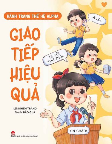 Hành Trang Thế Hệ Alpha - Giao Tiếp Hiệu Quả