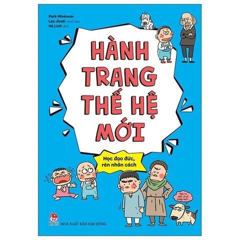Hành Trang Thế Hệ Mới - Học Đạo Đức, Rèn Nhân Cách