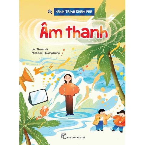 Hành Trình Khám Phá - Âm Thanh