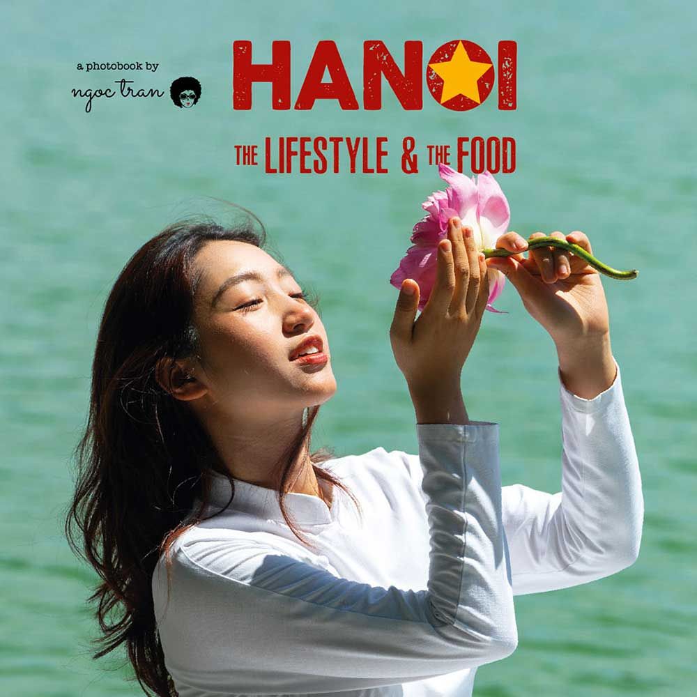 Hanoi: The Lifestyle and The Food (Sách ảnh) (Tái bản năm 2025)