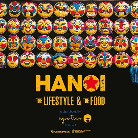 Hanoi: The Lifestyle and The Food (Sách ảnh) (Tái bản năm 2025)