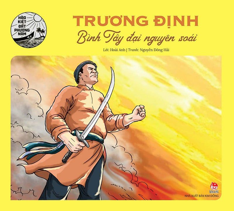 Hào Kiệt Đất Phương Nam – Trương Định - Bình Tây Đại Nguyên Soái