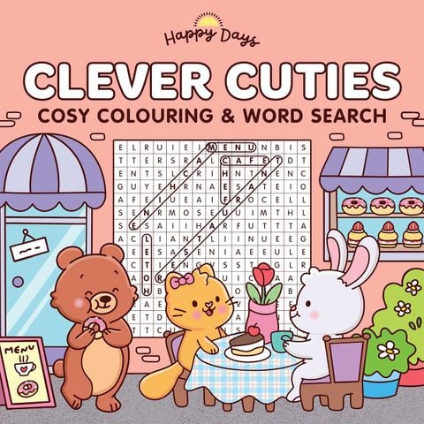 Happy Days - Clever Cuties Cosy Colouring & Word Search Book