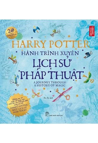 Harry Potter: Hành Trình Xuyên Lịch Sử Pháp Thuật