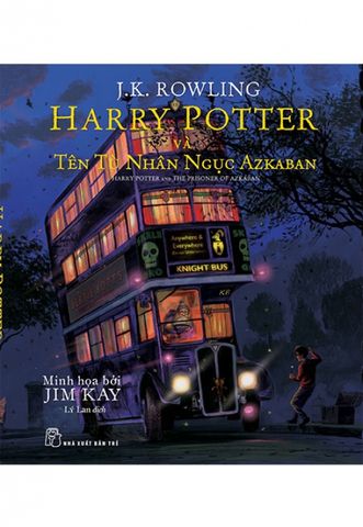 Harry Potter Và Tên Tù Nhân Ngục Azkaban (Bản đặc biệt có tranh minh họa màu) (Tặng Kèm 1 Bookmark + 1 Line Sticker 4 Nhà Hogwarts – Số Lượng Giới Hạn)