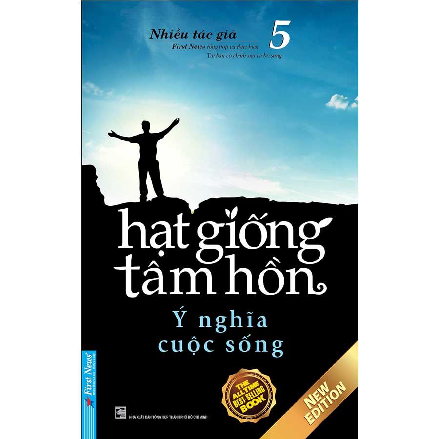 Hạt Giống Tâm Hồn 5 - Ý Nghĩa Cuộc Sống