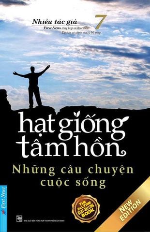 Hạt Giống Tâm Hồn 7 - Những Câu Chuyện Cuộc Sống