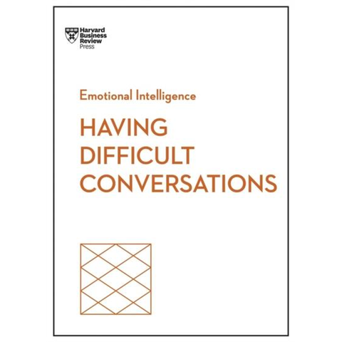 Emotional Intelligence - Having Difficult Conversations