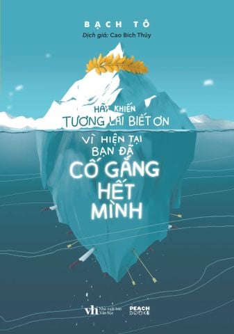 Hãy Khiến Tương Lai Biết Ơn Vì Hiện Tại Bạn Đã Cố Gắng Hết Mình