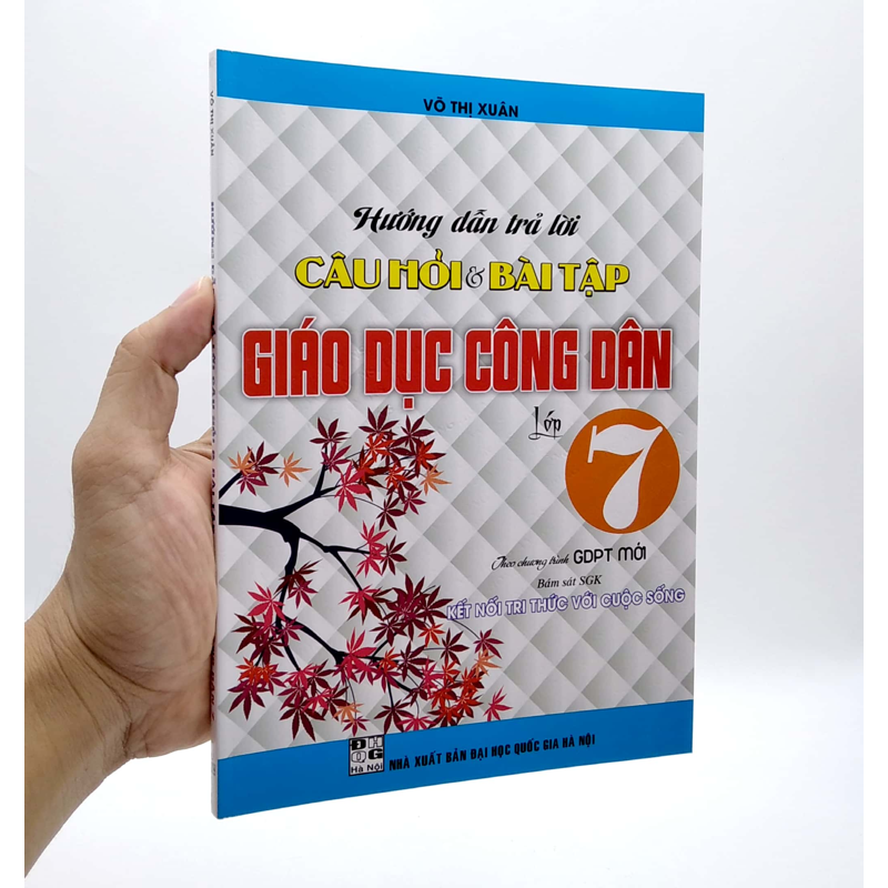 Hướng Dẫn Trả Lời Câu Hỏi Và Bài Tập Giáo Dục Công Dân Lớp 7 (Bám Sát SGK Kết Nối Tri Thức Với Cuộc Sống)