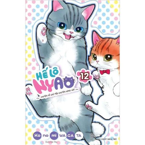 Hế Lô Nyao - Chuyện Về Chú Mèo Chuyên Hóng Hớt - Tập 12