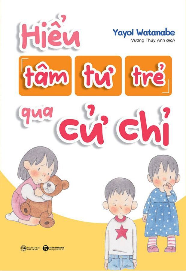 Hiểu Tâm Tư Trẻ Qua Cử Chỉ