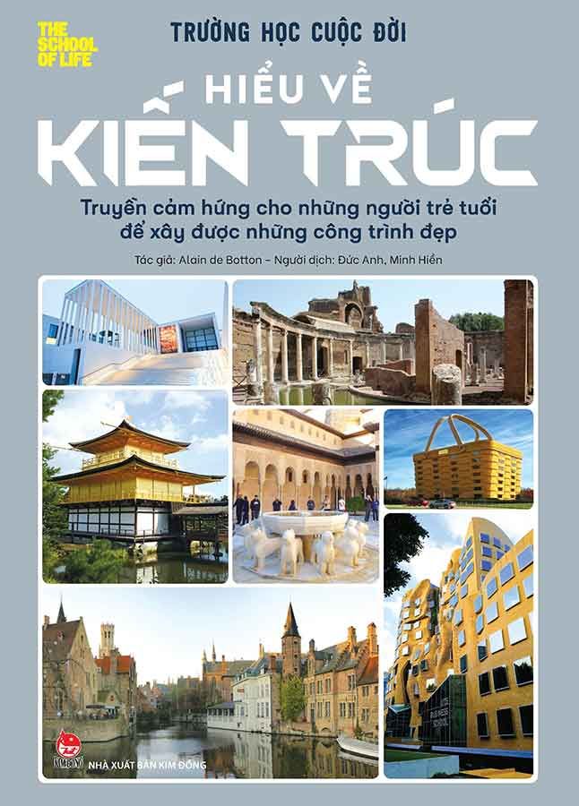 Trường Học Cuộc Đời - Hiểu Về Kiến Trúc