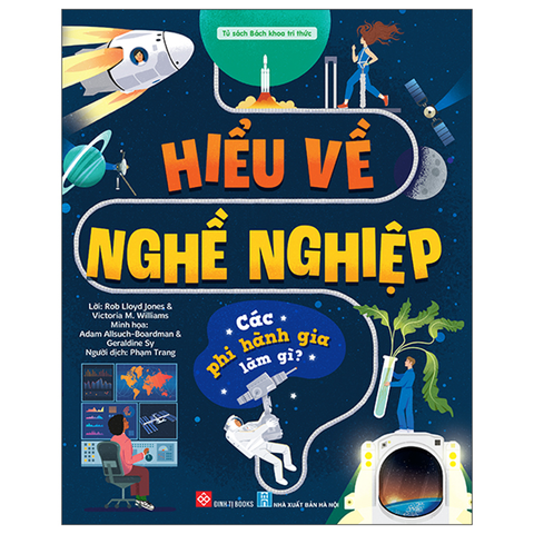 Hiểu Về Nghề Nghiệp-Các Phi Hành Gia Làm Gì