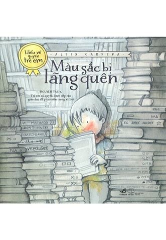 Hiểu Về Quyền Trẻ Em - Màu Sắc Bị Lãng Quên
