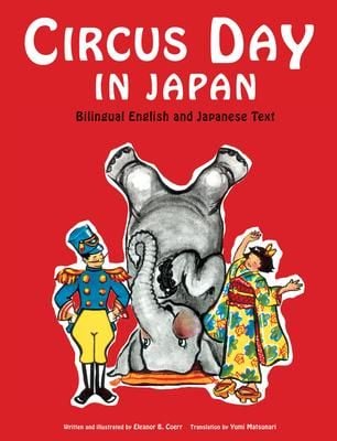 Circus Day In Japan : Bilingual Japanese And English Text
