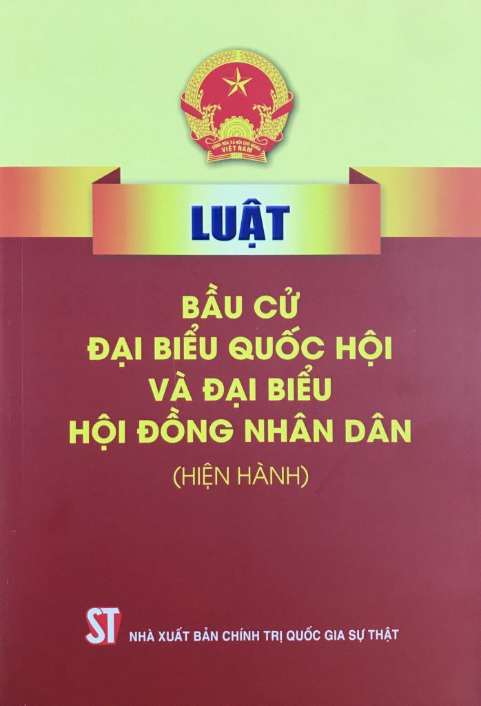 Luật Bầu Cử Đại Biểu Quốc Hội Và Đại Biểu Hội Đồng Nhân Dân