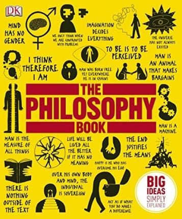 The Philosophy Book : Big Ideas Simply Explained