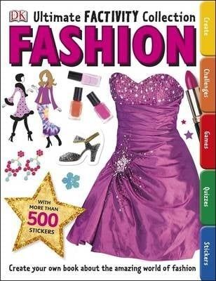 Fashion Ultimate Factivity Collection : Create Your Own Book About The Amazing World Of Fashion