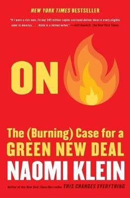 On Fire : The (Burning) Case For A Green New Deal