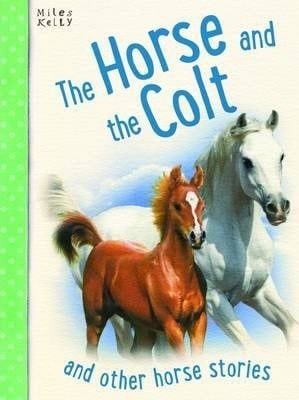 The Horse And The Colt